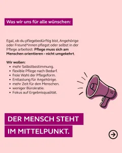 Was wir uns für alle wünschen: mehr Selbstbestimmung und Zeit für den Menschen, flexible Pflege und Entlastung für Angehörige, weniger Bürokratie